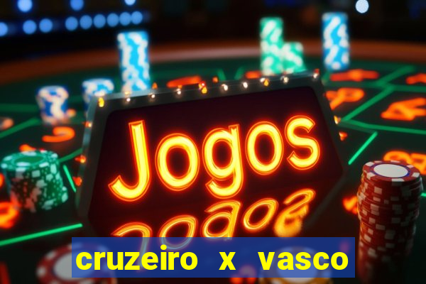 cruzeiro x vasco da gama multicanais